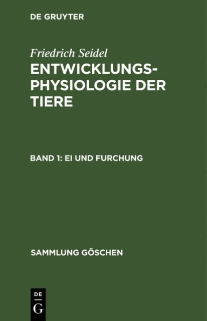 Friedrich Seidel - Ei und Furchung, E-bok