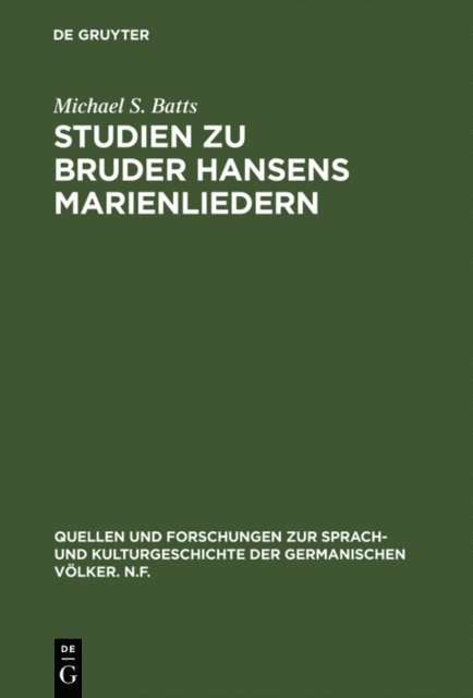 Michael S. Batts - Studien zu Bruder Hansens Marienliedern, E-bok