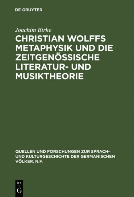 Joachim Birke - Christian Wolffs Metaphysik und die zeitgenössische Literatur- und Musiktheorie, E-bok