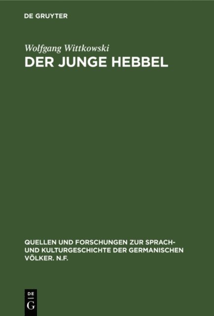 Wolfgang Wittkowski - Der junge Hebbel, E-bok