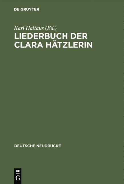 Karl Haltaus - Liederbuch der Clara Hätzlerin, E-bok