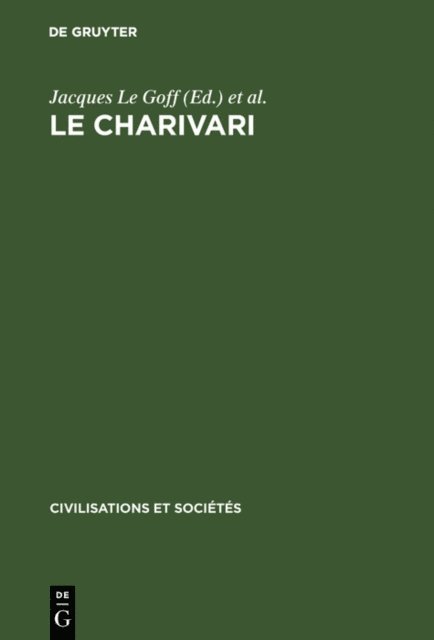 Jean-Claude Schmitt, Jacques Le Goff - Le charivari, E-bok
