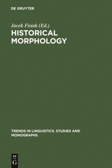 Jacek Fisiak - Historical Morphology, E-bok