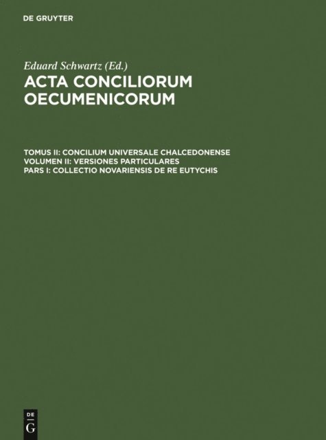 Johannes Straub, Eduard Schwartz - Collectio Novariensis de re Eutychis, E-bok. Tillgänglighet: Lägg i varukorg