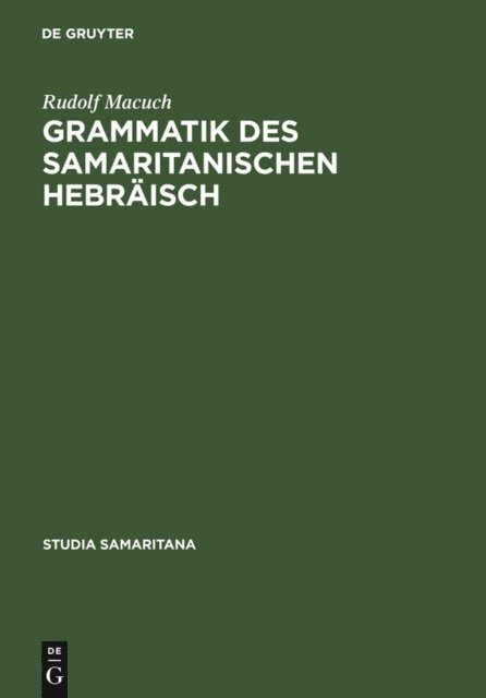 Rudolf Macuch - Grammatik des samaritanischen Hebräisch, E-bok
