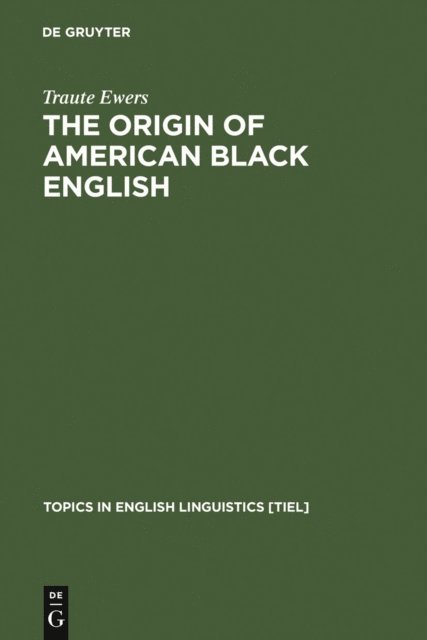 Traute Ewers - Origin of American Black English, E-bok