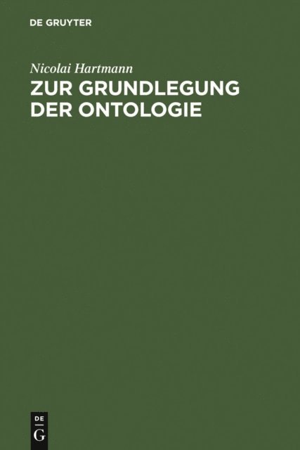 Nicolai Hartmann - Zur Grundlegung der Ontologie, E-bok