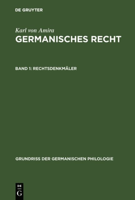 Karl von Amira, Karl A. Eckhardt - Rechtsdenkmäler, E-bok