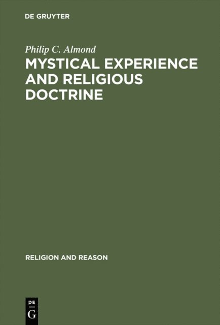 Philip C. Almond - Mystical Experience and Religious Doctrine, E-bok