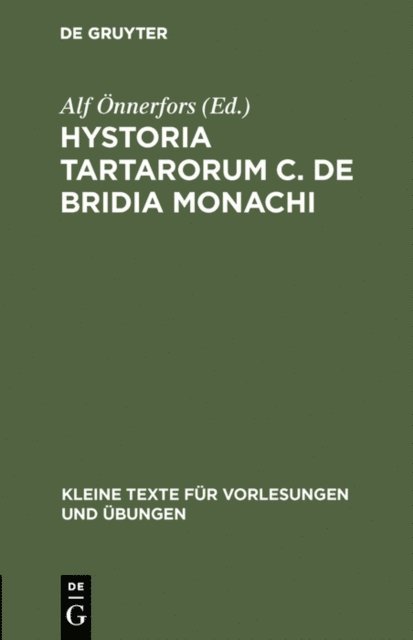 Alf Onnerfors - Hystoria Tartarorum C. de Bridia Monachi, E-bok