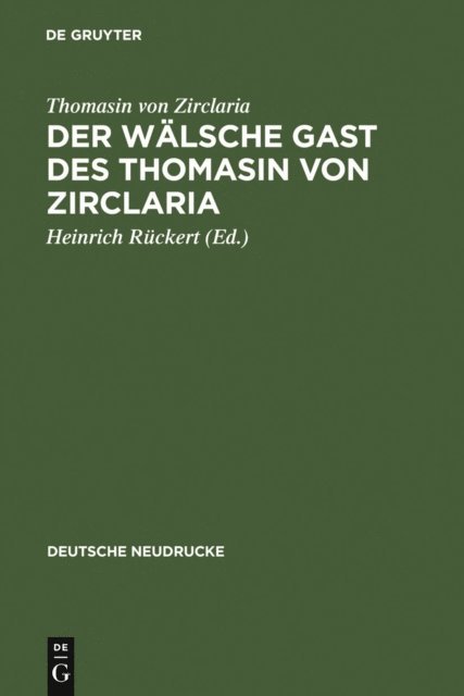 Thomasin von Zirclaria, Heinrich Ruckert - Der wälsche Gast des Thomasin von Zirclaria, E-bok