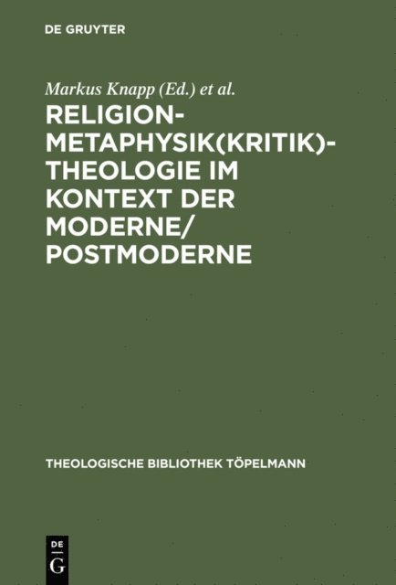 Theo Kobusch, Markus Knapp - Religion-Metaphysik(kritik)-Theologie im Kontext der Moderne/Postmoderne, E-bok