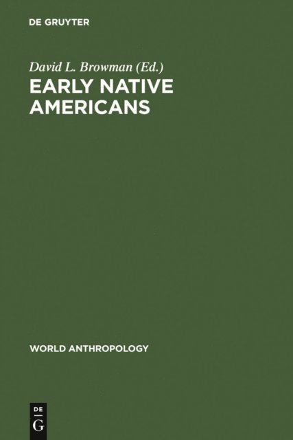 David L. Browman - Early Native Americans, E-bok