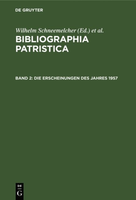 Knut Schaferdiek, Wilhelm Schneemelcher - Die Erscheinungen des Jahres 1957, E-bok