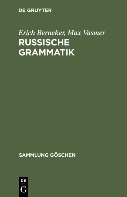 Max Vasmer, Erich Berneker, Maria Brauer-Pospelova - Russische Grammatik, E-bok