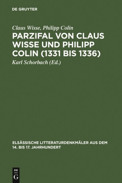 Philipp Colin, Claus Wisse, Karl Schorbach - Parzifal von Claus Wisse und Philipp Colin (1331 bis 1336), E-bok