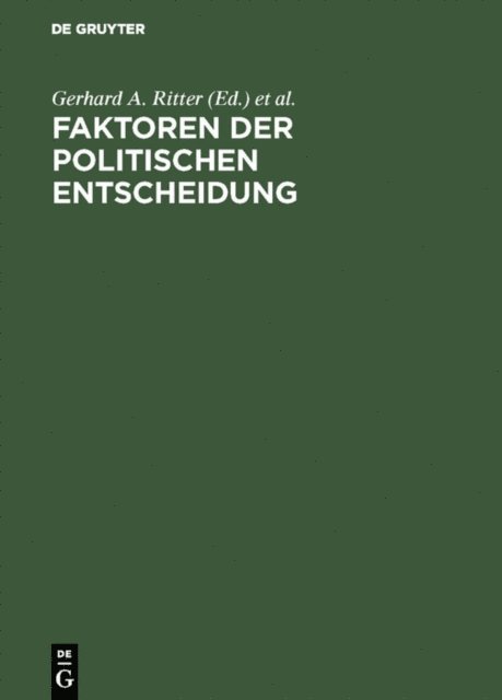 Gilbert Ziebura, Gerhard A. Ritter - Faktoren der politischen Entscheidung, E-bok