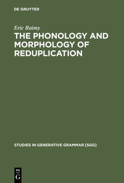 Eric Raimy - Phonology and Morphology of Reduplication, E-bok