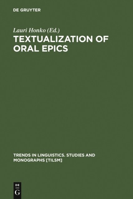 Lauri Honko - Textualization of Oral Epics, E-bok