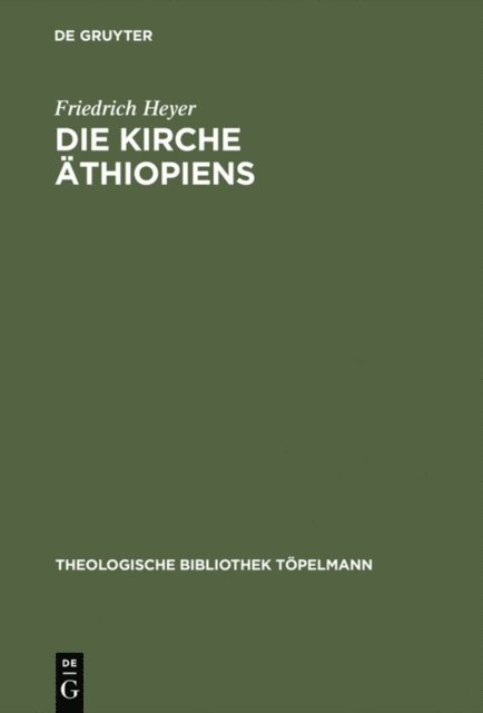 Friedrich Heyer - Die Kirche Äthiopiens, E-bok