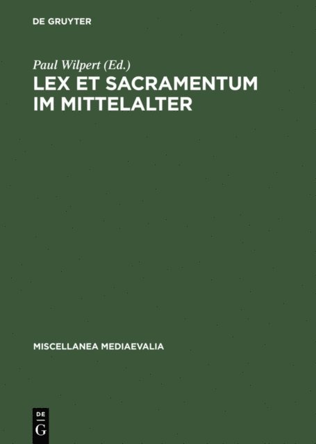 Paul Wilpert - Lex et Sacramentum im Mittelalter, E-bok