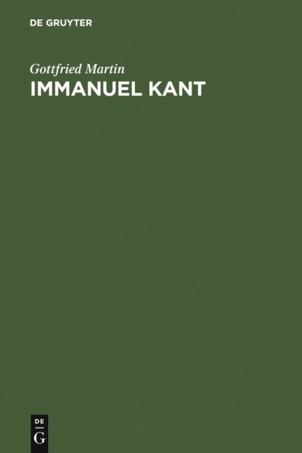 Gottfried Martin - Immanuel Kant, E-bok