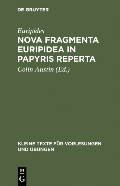 Euripides, Colin Austin - Nova fragmenta Euripidea in papyris reperta, E-bok