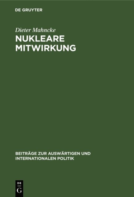 Dieter Mahncke - Nukleare Mitwirkung, E-bok