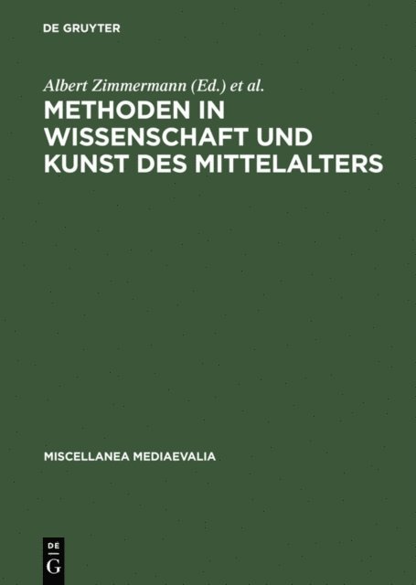 Rudolf Hoffmann, Albert Zimmermann - Methoden in Wissenschaft und Kunst des Mittelalters, E-bok