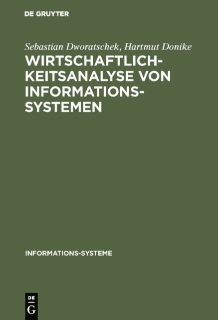 Hartmut Donike, Sebastian Dworatschek - Wirtschaftlichkeitsanalyse von Informationssystemen, E-bok