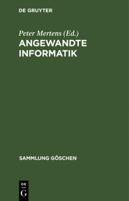 Peter Mertens - Angewandte Informatik, E-bok