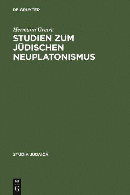 Hermann Greive - Studien zum jüdischen Neuplatonismus, E-bok