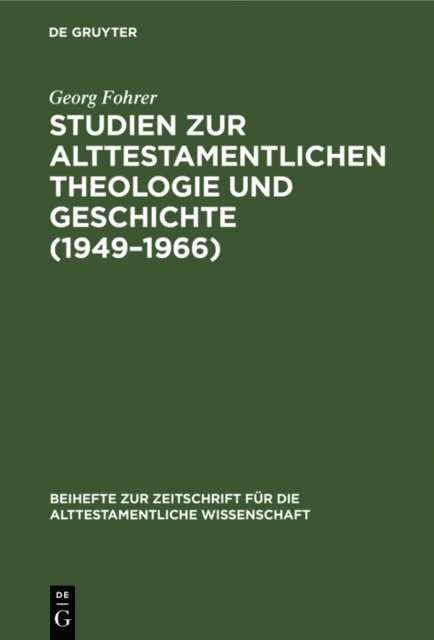 Georg Fohrer - Studien zur alttestamentlichen Theologie und Geschichte (1949–1966), E-bok