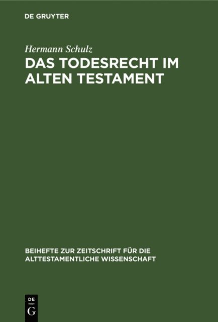 Hermann Schulz - Das Todesrecht im Alten Testament, E-bok