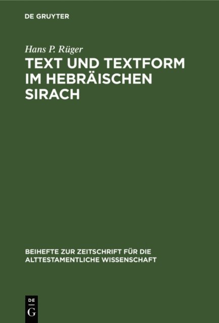Hans P. Ruger - Text und Textform im hebräischen Sirach, E-bok