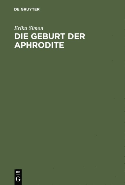 Erika Simon - Die Geburt der Aphrodite, E-bok