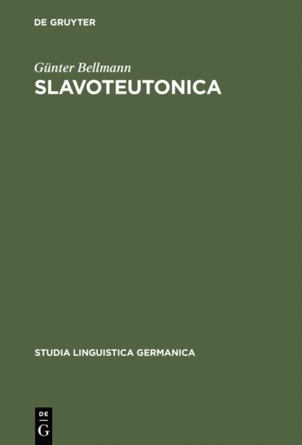 Gunter Bellmann - Slavoteutonica, E-bok