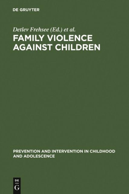 Kai-D. Bussmann, Wiebke Horn, Detlev Frehsee - Family Violence Against Children, E-bok