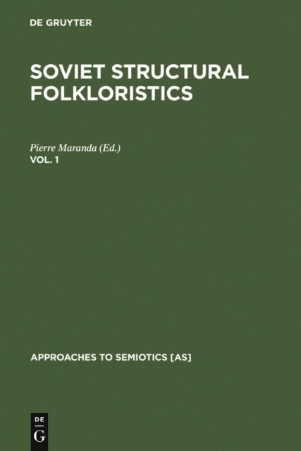 Pierre Maranda - Soviet Structural Folkloristics. Vol. 1, E-bok