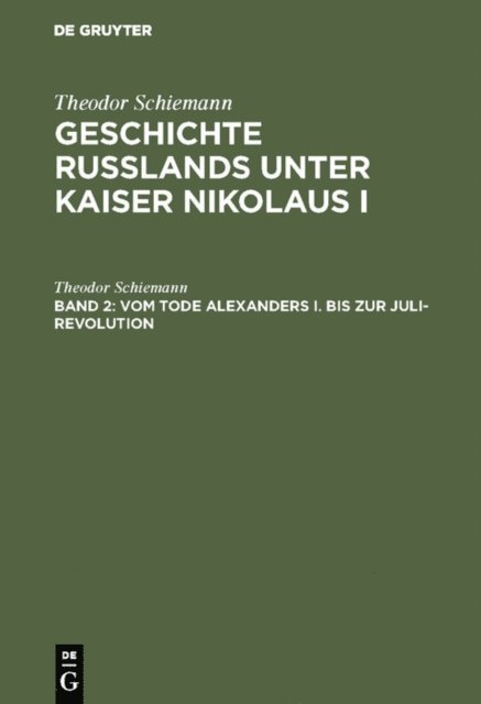 Theodor Schiemann - Vom Tode Alexanders I. bis zur Juli-Revolution, E-bok