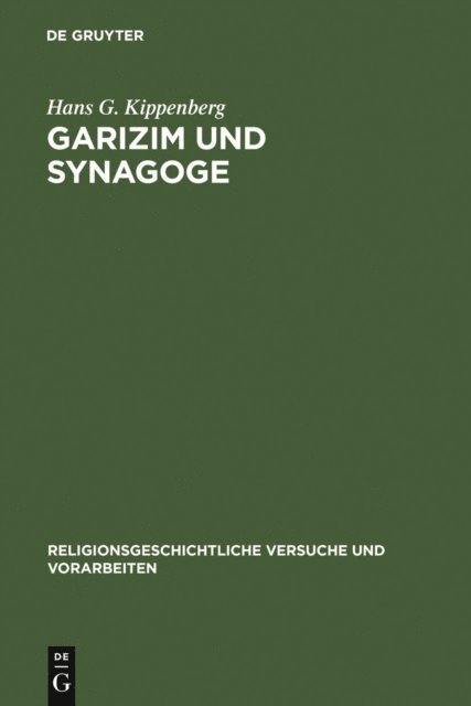 Hans G. Kippenberg - Garizim und Synagoge, E-bok