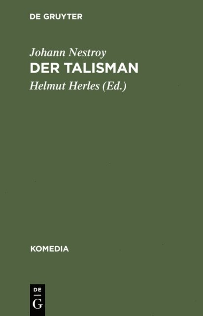 Johann Nestroy, Helmut Herles - Der Talisman, E-bok