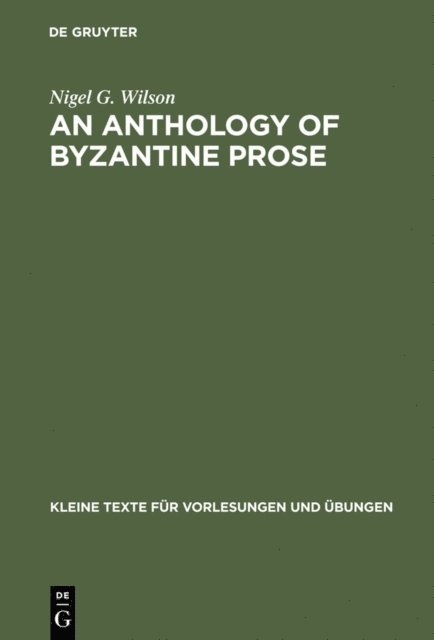 Nigel G. Wilson - Anthology of Byzantine Prose, E-bok