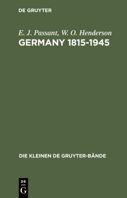 W. O. Henderson, E. J. Passant - Germany 1815-1945, E-bok