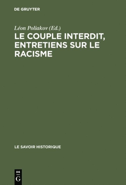 Leon Poliakov - Le couple interdit, entretiens sur le racisme, E-bok