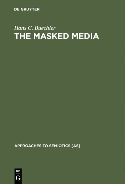Hans C. Buechler - Masked Media, E-bok