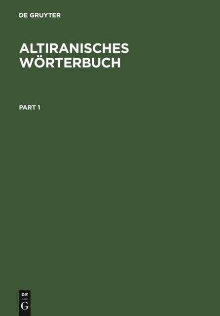 Christian Bartholomae - Altiranisches Wörterbuch, E-bok