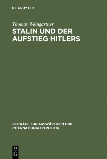 Thomas Weingartner - Stalin und der Aufstieg Hitlers, E-bok