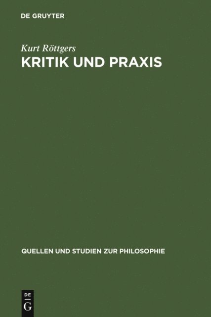 Kurt Rottgers - Kritik und Praxis, E-bok