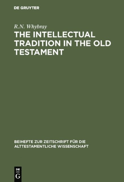 R.N. Whybray - Intellectual Tradition in the Old Testament, E-bok. Tillgänglighet: Lägg i varukorg